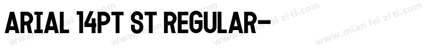 Arial 14pt st Regular字体转换